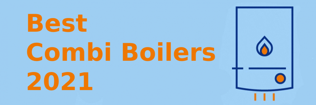 Best Combi Boiler Brands in 2021